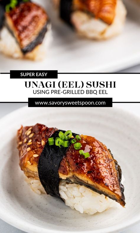 Eel Roll Sushi Recipe, Unagi Recipe, Nigiri Recipe, Eel Recipe, Dragon Roll Sushi, Sweet Soy Glaze, Eel Recipes, Dorm Recipes, Unagi Sushi