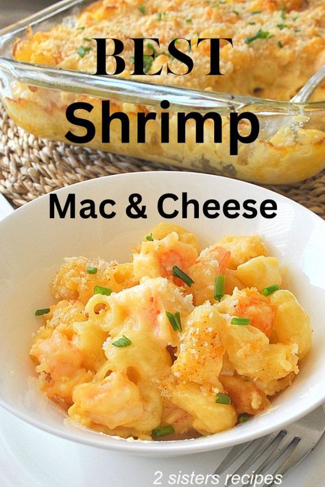 Shrimp Scampi Mac And Cheese, Mac N Cheese With Shrimp, Baked Shrimp Mac And Cheese, Shrimp And Mac And Cheese, Buffalo Shrimp Mac And Cheese, Shrimp Macaroni And Cheese, Seafood Mac N Cheese, Shrimp Mac N Cheese Recipe, Mac And Cheese Shrimp