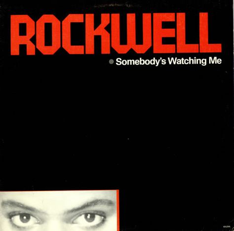 Rockwell - Somebody's Watching Me Somebodys Watching Me Aesthetic, Somebody Is Watching Me, Somebodys Watching Me, Singer Posters, Horror Room, Somebody's Watching Me, Noise Pollution, Vampire Queen, Music Album Covers