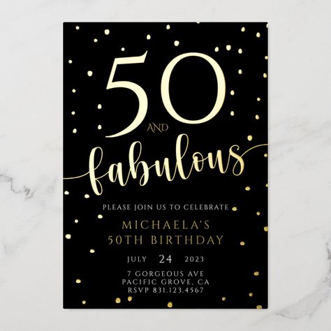 Fifty And Fabulous, Elegant Birthday Invitations, Fabulous 50, 50th Birthday Invitations, 40th Birthday Invitations, Elegant Birthday, Fabulous Birthday, Foil Invitations, 40th Birthday