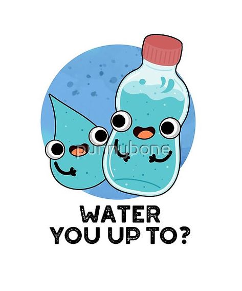 Water Puns Funny, Pun Doodles, Water Puns, Funny Puns For Kids, Fun Puns, Pun Cards, Cute Water Bottle, Lunchbox Jokes, Word Drawings