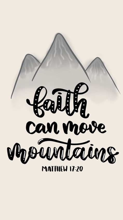 #faith #mountain #quotes #bible #verse #wallpaper #tan #grey #iphone #calligraphy #lettering #handlettering #matthew Bible Verse Lettering Ideas, Bible Verse On Canvas, Bible Calligraphy Quotes, Bible Verse Art Doodles Lettering, Bible Verse Doodles Art, Bible Verse Chalk Art, Christian Calligraphy Art, Bible Verse Lettering Scripture Doodle, Bible Verse Calligraphy Hand Lettering