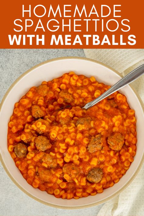 Spaghettios Recipe Healthy, Homemade Spaghettios Healthy, One Pot Homemade O’s, Homemade Spagetti O's, Spaghetti Os And Meatballs Recipe, Homemade Speggettios, Spaghettios And Meatballs Recipe, Spaghettios Ideas, Homemade Spaghetti Os With Meatballs