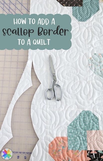 Scalloped Quilt Border Tutorial, How To Design Quilt Patterns, Quilting With Fleece Backing, Ruffle Edge Quilt, Quilting Ideas For Borders, How To Add Sashing To A Quilt, How To Sew Scalloped Edges, Quilt Edges Ideas, Border Designs For Quilts