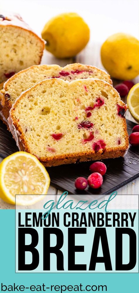 Flavoured Bread, Cranberry Breakfast, Flavored Bread, Lemon Cranberry, Cranberry Bread Recipes, Grapefruit Recipes, Citrus Recipes, Recipes Bread, Cranberry Bread