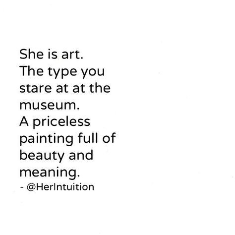 You are a priceless work of art. #Truevalue Grumpy Quotes, Grumpy Sunshine, Romantic Book Quotes, Sunshine Quotes, Romantic Books, Literally Me, Book Quotes, Meant To Be, Love You