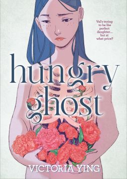 Victoria Ying, Hungry Ghost, Mighty Girl, Book Wishlist, Interesting Books, Ghost Books, Tbr List, Book Fanart, Family Dynamics