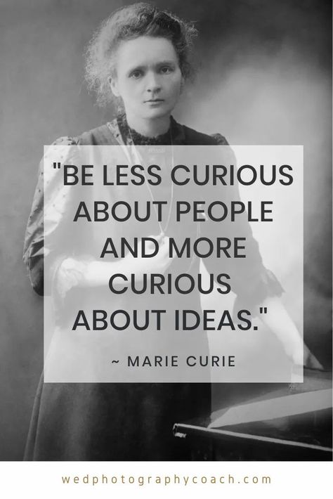 _Be less curious about people and more curious about ideas._ Curious Aesthetic, About Ideas, Doctor Quotes, American States, Science Quotes, Genius Quotes, Pinterest Management, Marie Curie, Note To Self Quotes