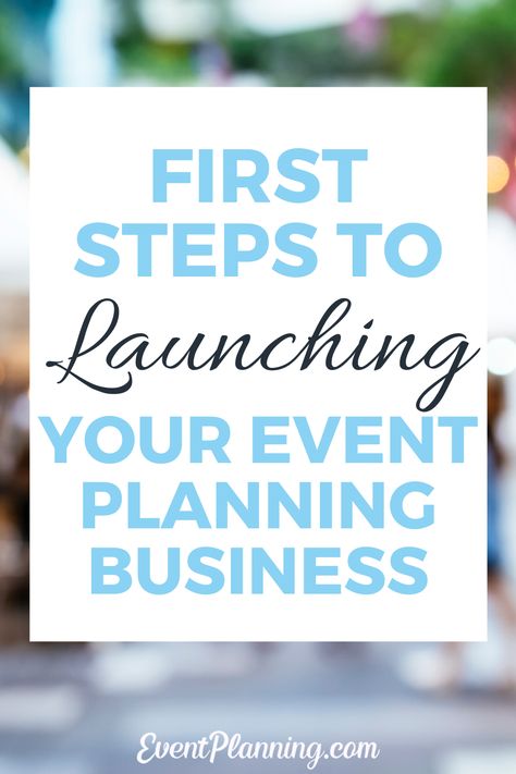 Party Planning Business Ideas, Events Planning Ideas, Start An Event Planning Business, Events Planning Business, How To Start A Wedding Planning Business, Starting A Wedding Planning Business, Starting A Party Planning Business, Starting An Event Venue Business, How To Start A Party Decorating Business