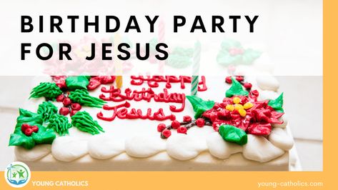 Teach your young friends about Christmas by having a birthday party for Jesus! You can do this as a Christmas or Epiphany activity. We had our high school students plan and run the party for their young siblings, nieces, nephews, and neighbors. Happy Birthday Jesus Party Ideas, Jesus Birthday Party Ideas, Birthday Party For Jesus, Jesus Birthday Cake, Happy Birthday Jesus Party, Jesus Birthday Party, Kids Birthday Party Food, Jesus Birthday, Happy Birthday Jesus