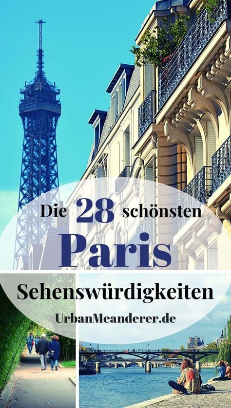 Die Top 28 Paris Sehenswürdigkeiten als Route: Paris zu Fuß erkunden! Paris 2023, Travel Spots, Blogger Tips, Travel Companies, One Million, Travel Blogger, Travel Destinations, Paris, France