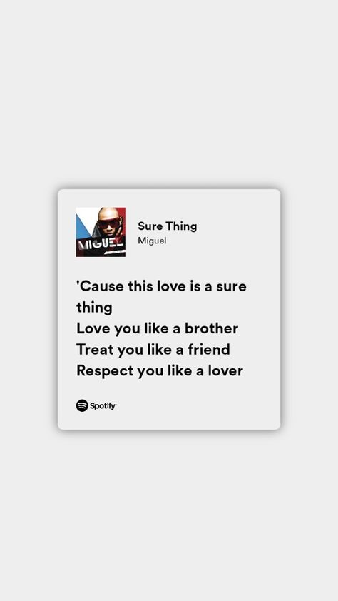 Sure Thing Song Spotify, Sure Thing Lyrics Miguel, Sure Thing Miguel Spotify Lyrics, Sure Thing Miguel Spotify, Miguel Lyrics, Sure Thing Miguel, Miguel Aesthetic, Summer Lyrics, Musical Quotes