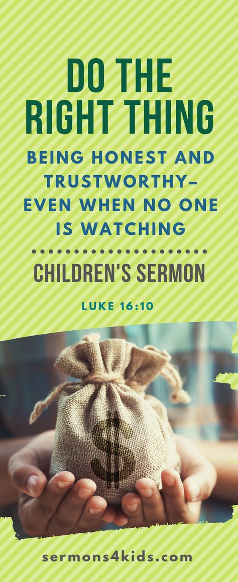 Use this children's sermon to help children learn about being honest. You can use "Do the Right Thing" in Sunday school, children's church or at home. This child's sermon is based on Luke 16:10. Children's Moments For Church, Children’s Sermon Object Lessons, Children’s Church Lesson Ideas, Quick Sunday School Lessons For Kids, Children’s Bible Lessons, Children Sermon Ideas, First Day Of Sunday School Ideas, Children’s Bible Study Lessons, Childrens Sermons Short