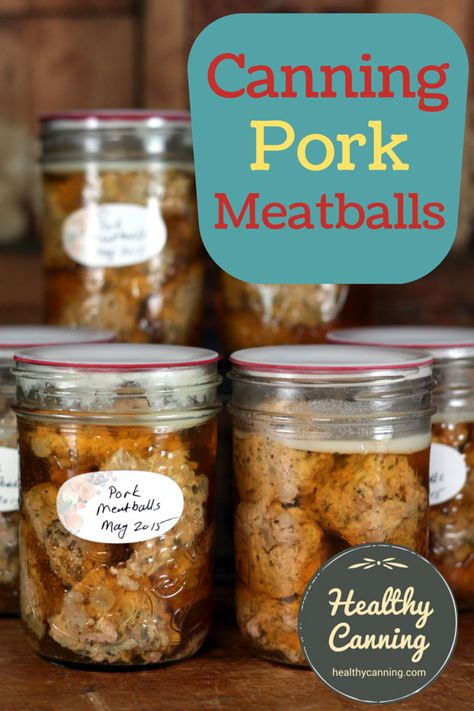 Canning Ground Pork, Canning Pork, Meatballs Pork, Canning Venison, Ground Pork Meatballs, Canning Meals, Pressure Canning Meat, Meatballs Healthy, Healthy Canning