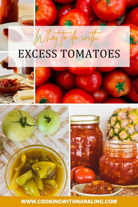 Collage of tomato recipes Excess Tomatoes, Tomato Jam Recipe, Preserving Tomatoes, Tomatoes Recipe, Tomato Jam, Cooking Tomatoes, Tomato Season, Tomato Chutney, Big Breakfast