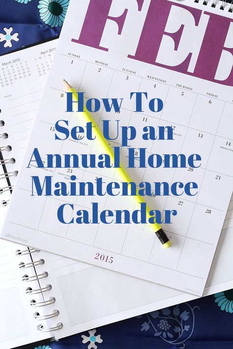 How To Set Up an Annual Home Maintenance Calendar - clever Appliance Maintenance Schedule, Home Maintenance Schedule, Construction Minecraft, House Maintenance, Home Maintenance Checklist, Recreational Room, Maintenance Checklist, Home Management, Home Inspection