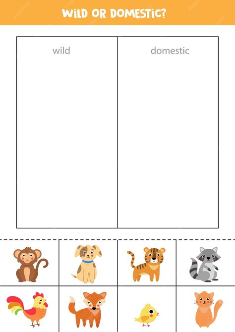 Premium Vector | Wild or domestic animals sorting game for preschool kids educational logical worksheet Wild Animals Worksheets For Kids, Sorting Worksheet, Animals Worksheet, Game For Preschool, Tame Animals, Animal Activities For Kids, Homework Worksheets, Animal Worksheets, Nursery Activities