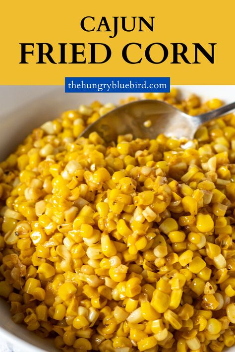 Mardi Gras Vegetables, Southern Style Side Dishes, Southern Corn Recipes, Southern Fried Corn Recipe, Kernal Corn Recipes, Spicy Corn Recipes, Creole Side Dishes, Cajun Vegetables Side Dishes, Cajun Thanksgiving Dishes