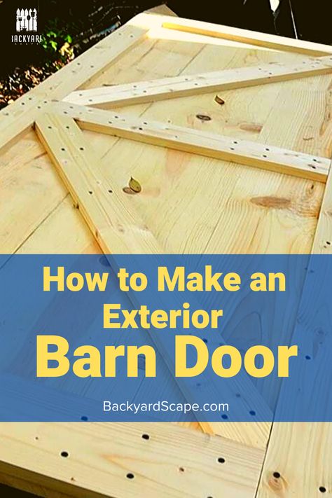 Need an exterior door and want to use a barn door? We'll walk you through step by step on how to make an exterior barn door. Barn Door On Barn, Exterior Sliding Barn Door Plans, Outside Barn Doors Sheds, Exterior Barn Door Plans, Barn Doors Sliding Outdoor, Sliding Barn Door Exterior, Building Outdoor Barn Doors, 4x8 Barn Door, Exterior Barn Doors Sliding Garage