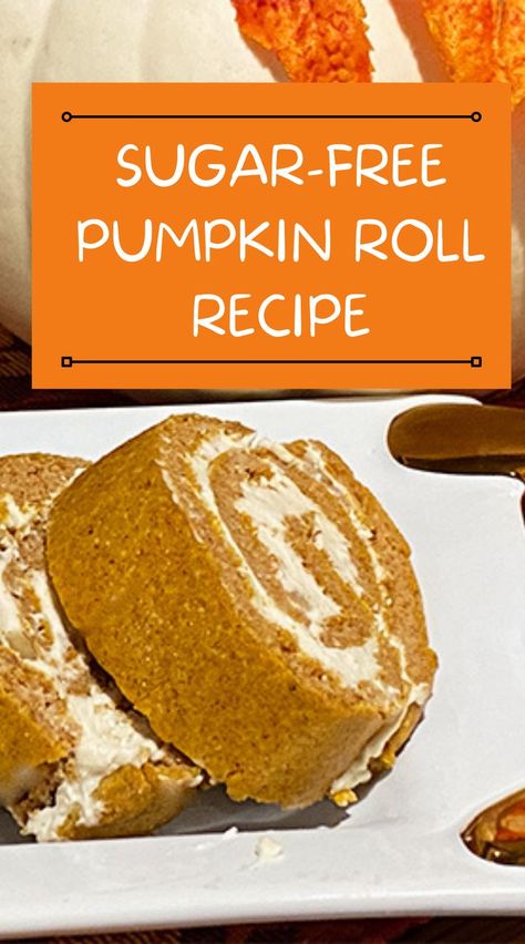 Easy to make sugar-free pumpkin toll recipe along with tips on making pumpkin puree. Bariatric Friendly Pumpkin Recipes, Pumpkin Pie Recipe For Diabetics, Deserts For Diabetics Low Carb, Fall Treats For Diabetics, Low Carb Desserts For Thanksgiving, Pumpkin Dessert For Diabetics, Low Carb Pumpkin Roll Recipe, Pumpkin Desserts For Diabetics, Sugar Free Pumpkin Roll Recipe