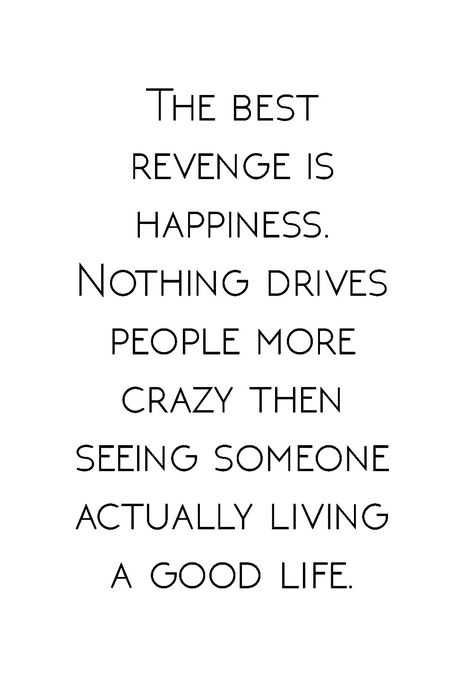 Best Revenge, Ancient Warfare, The Best Revenge, Me! Me! Me!, Healing Quotes, Fact Quotes, Self Confidence, Wisdom Quotes, Revenge