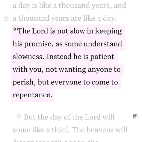 Daily Bible Verse 02/06/24 🩷 ‭2 Peter‬ ‭3:9‬ ‭NIV‬ [9] The Lord is not slow in keeping his promise, as some understand slowness. Instead he is patient with you, not wanting anyone to perish, but everyone to come to repentance. #biblequotes #bibleverses #bible #bibleverseoftheday #Bible #biblescripture #bibleverse #dailybible #dailyquote #digitalartist #dailybibleverse #digitalart #christianartist #christiandigitalart #christianity #christiancreator #catholicism #christiandigitalartwork #... Bible Verse Repentance, 2 Peter 3:9, September Prayer, Purple Cars, 2 Peter 3 9, Peter 3, God's Promises, Quotes Prayer, 2 Peter