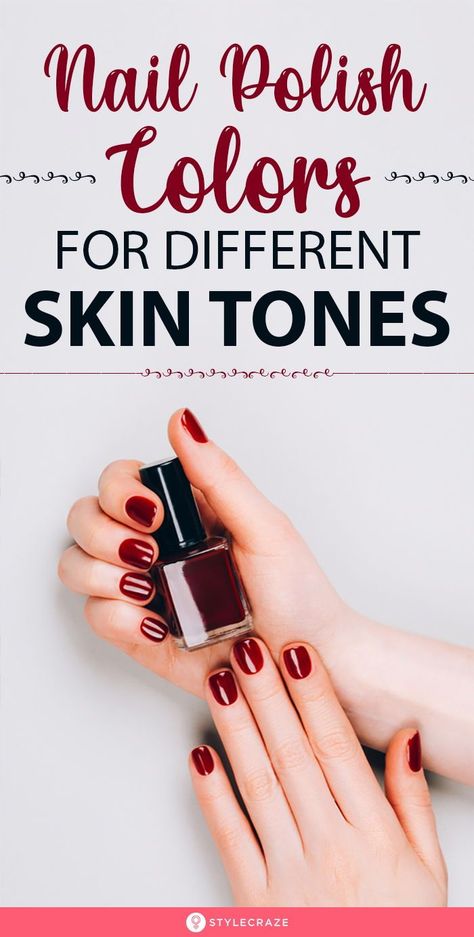 Nail Colours For Light Skin, Pedicure Ideas Olive Skin, Best Nail Polish For Tan Skin, Nails For Yellow Undertone Skin, Manicure Ideas By Skin Tone Range, Nail Polish Tanned Skin, Nails Fair Skin Tone, Best Nail Color For Skin Tone, Nail Color For Red Undertone Skin