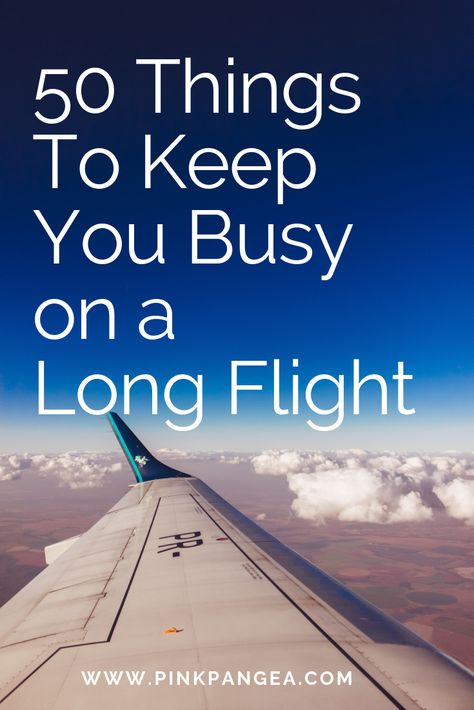 What To Do When On A Plane, Things To Do While On A Plane, Thing To Do On A Plane, What To Do On A Long Plane Ride, Things To Do On Long Flights, Things To Do In An Airplane, Long Plane Ride Tips, Things To Do On Plane Rides, Things To Do On Flights