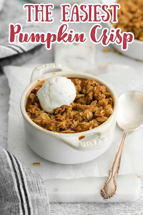 Pumpkin Crisp - This pumpkin pie crisp is the perfect quick and easy pumpkin dessert! A rich and creamy pumpkin layer is flavored with pumpkin pie spice and vanilla and topped with a crisp oat-pecan crumble. Pumpkin Desserts | Pumpkin Pie Crisp | Pumpkin Cobller | Fall Desserts #pumpkin #fall #dessert #baking Crockpot Pumpkin Crisp, Healthy Pumpkin Crumble, Pumpkin Ramekin Dessert, Single Serve Pumpkin Dessert, Pumpkin Crisp Recipe Easy, Pumpkin Pie Crisp, Pumpkin Crisp Recipe, Ramekin Recipes, Desserts Pumpkin