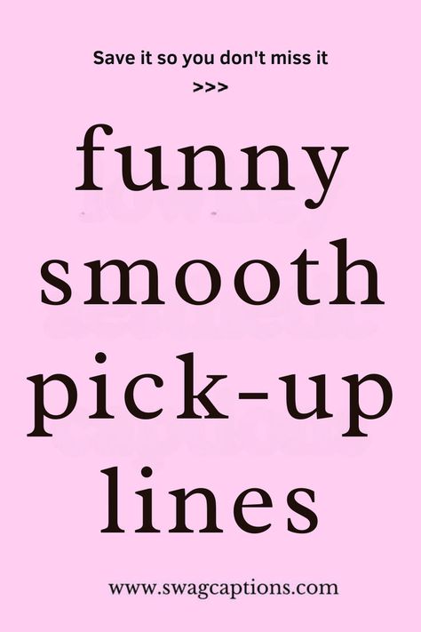 Looking for a way to break the ice and get some laughs? Check out these Funny Smooth Pick-Up Lines that are sure to make an impression! Perfect for any occasion, these clever and humorous lines will help you charm your way into someone's heart—or at least get a good chuckle. Swipe through for a collection of witty, smooth, and downright hilarious pick-up lines that will turn any conversation into a memorable moment! Pickup Lines Funny Hilarious, Pick Up Lines To Get Someones Number, Geography Pick Up Lines, Funny Cute Pick Up Lines, Flirty Pick Up Lines For Him Hilarious, Clever Pickup Lines, Pick Up Lines To Ask Someone Out, Cute Funny Jokes For Him, Simple Pick Up Lines