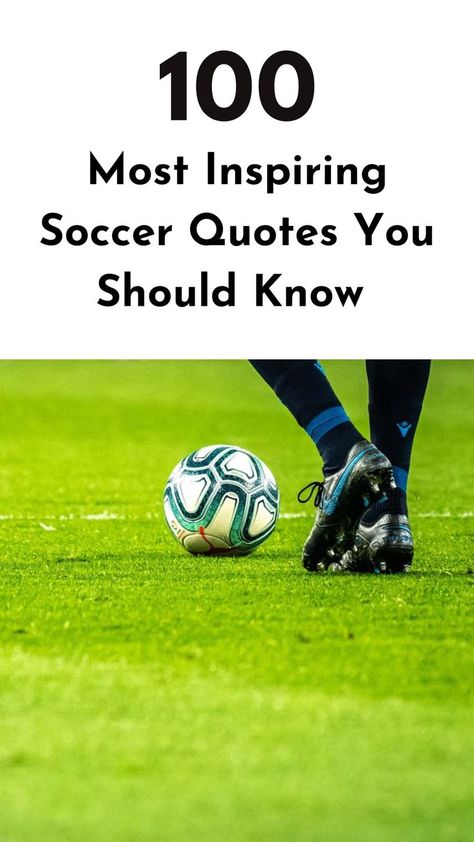 Check out these inspirational soccer quotes that will uplift your spirit and drive you to new heights. #soccerquotes Game Day Quotes Soccer, Inspirational Soccer Quotes Motivation, Soccer Quotes Girls Inspirational, Soccer Quotes For Boys, Soccer Team Quotes, Soccer Coach Quotes, Soccer Motivational Quotes, Soccer Quotes Motivational, Soccer Sayings