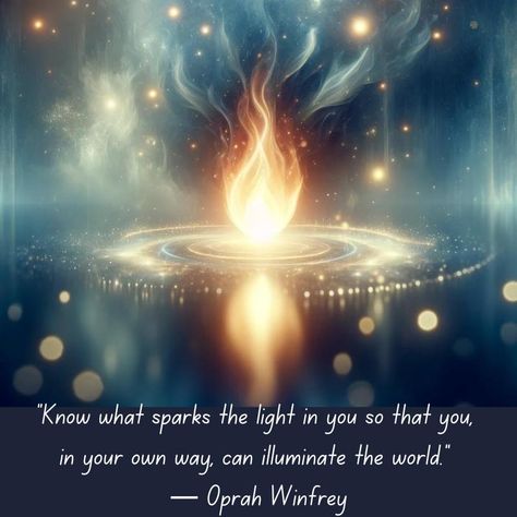 "Know what sparks the light in you so that you, in your own way, can illuminate the world." — Oprah Winfrey Light Within Quotes, Being A Light To Others, Divine Quotes Spirituality, Lights Quotes Short, Find The Light In Everything, Love And Light Quotes, Light Shine Quotes, Quotes About Light, Diwali Desserts