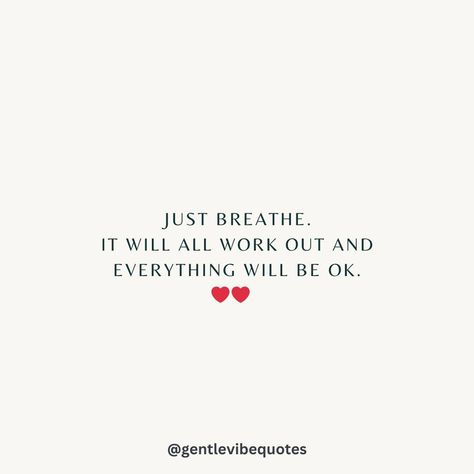 Take a minute and breathe. Everything is going to work out, and it will all be ok. ❤️ Maybe It Will Work Out Quotes, Its All Going To Work Out Quotes, Everything Is Going To Be Ok Aesthetic, Quotes To Uplift Yourself, Everything’s Going To Be Ok Quotes, It Will All Work Out, It Will Work Out Quotes, It Will All Work Out Quotes, What If It All Works Out Quote