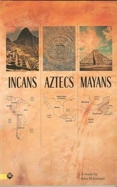 Incans Aztecs Mayans Aztec Language, Mayan Tattoos, Aztec Tattoos, Inca Tattoo, Ancient Aztecs, Mexico History, Aztec Culture, Mayan Art, Mayan Culture