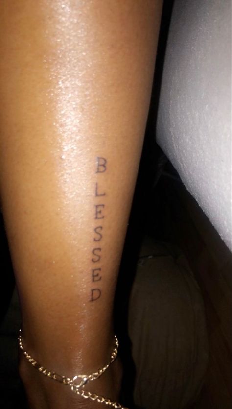 Blessed Ankle Tattoo, Blessed Leg Tattoo, Ankle Tattoo Black Women, Blessed Tattoo For Women, Small Ankle Tattoos For Women, Leg Tattoos Small, Small Dope Tattoos, Blessed Tattoo, Hand Tattoos For Girls