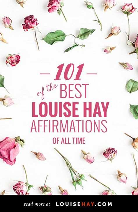 101 of the Best Louise Hay Affirmations of All Time Louise Hays Health Affirmation, Louise Hay Affirmations Money, Louise Hays, Louis Hay, Louise Hay Quotes, Louise Hay Affirmations, Affirmation Board, Health Affirmations, Gratitude Affirmations