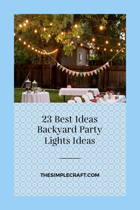 Backyard Night Party Decorations, Outdoor Bridal Shower Ideas Backyards Decorations, Diy Backyard Dinner Party Ideas, Backyard Evening Party, Patio Birthday Party Ideas, Outdoor Birthday Party Decorations Night, Patio Birthday Party Decorations, Backyard Birthday Party For Adults Decor, Backyard Party Lights