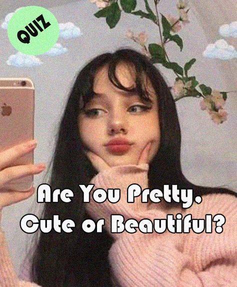 4 Types Of Pretty, How To Know If Your Pretty, How Attractive Are You Quiz, Cute Quizzes, Are You Pretty Quiz, Buzzfeed Quizzes Personality, Am I Pretty Quiz, Hot Quiz, Buzz Quiz