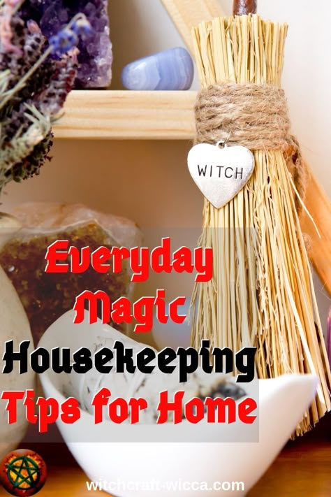 Everyday Magic, 15 Housekeeping Tips for Home, The witch's home rules of the house. Transform your house into an excellent catalyst for personal energy and manifestation using tried and tested magic ideas Magic Ideas, Witchy House, Wiccan Crafts, Cottage Witch, Everyday Magic, Green Witchcraft, Housekeeping Tips, Magic House, Witch Spirituality