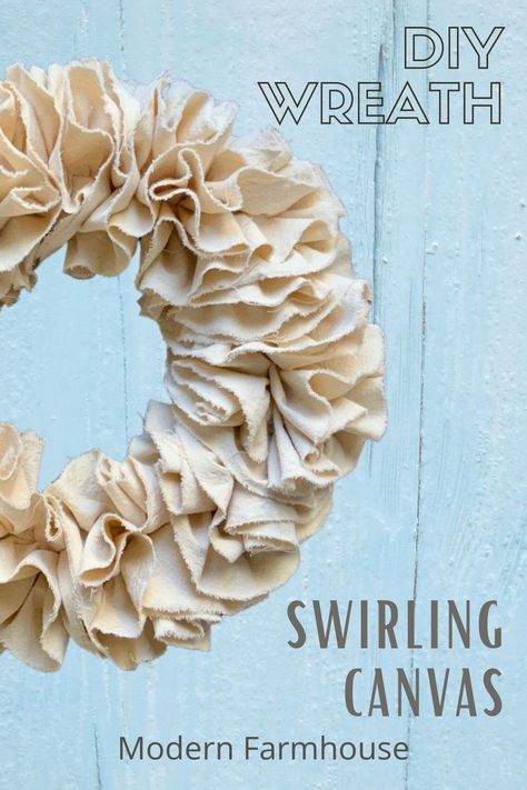 Partial canvas wreath on a light distressed wood background Drop Cloth Wreath, Diy Everyday Wreath, Contemporary Wreath, Cloth Wreath, Modern Farmhouse Wreath, Cloth Projects, Drop Cloth Projects, Wreath Workshop, Farmhouse Canvas