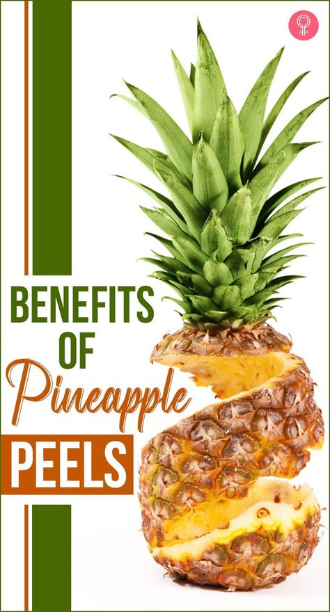 Benefits Of Pineapple Water, Benefits Of Pineapple Tea, Pineapple And Ginger Juice Benefits, Pineapple Tea Recipe Benefits, Boil Pineapple Skin Benefits, Pineapple Peel Uses, Boiled Pineapple Skin, How To Make Pineapple Water Recipe, Pineapple Peel Tea Benefits