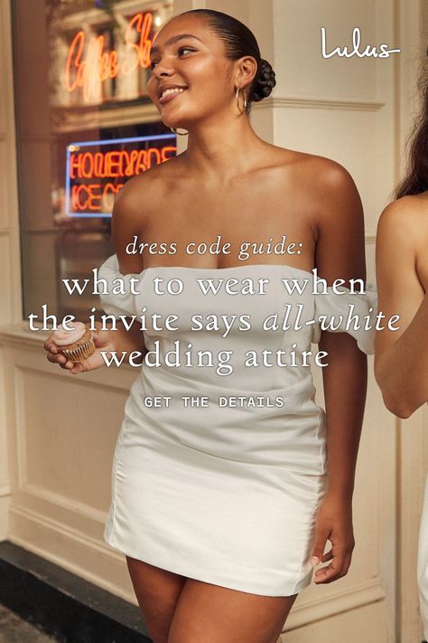 It’s the one rule wedding guests are always told to follow: No wearing white to a wedding. But what if the invitation says otherwise? Get tips on rocking the perfect all-white look while honoring the dress code. Wedding Guests In White, Wedding Dress Code Guide For Guests, All White Wedding Guests, White Wedding Guest Outfit, White Dress Wedding Guest, Wedding Dress Code Guide, Wedding Guest Dress Code, White Wedding Guest Dresses, Dress Code Guide