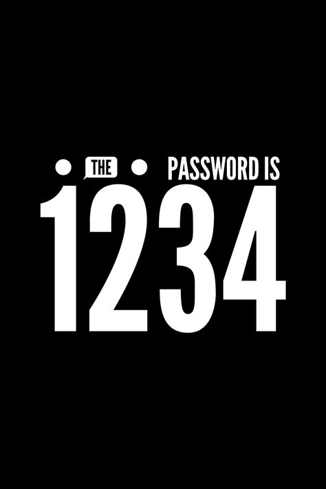 The Password Isn't 1234 Wallpaper, Come Get Me, Lock Screen Photo, My Password, Screen Photo, Funny Wallpaper, I Passed, Lock Screen, Blue Suit