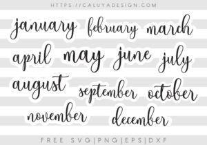 Months Calligraphy, Caluya Design, Crafts By Month, Crafts Cricut, Cricut Svgs, Cricket Projects, Free Svgs, Cricut Expression, Silhouette Diy