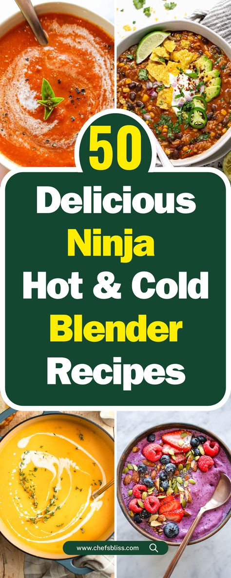 50+ Delicious Ninja Hot and Cold Blender Recipes to Try Today! – ChefsBliss Ninja Foodi Hot And Cold Blender Soup Recipes, Ninja Personal Blender Recipes, What Can I Make With My Ninja Blender, Ninja Auto Iq Blender Recipes, Instant Pot Blender Recipes, Ninja Foodi Blender Soup Recipes, Ninja Soups Blender Recipes, Ninja Blender And Soup Maker Recipes, Ninja Storm Recipes