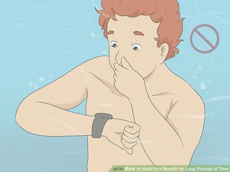 3 Ways to Hold Your Breath for Long Periods of Time - wikiHow How To Hold Breath Longer, Breath Holding Training, How To Hold Your Breath Longer, Holding Breath, Swim Practice, Breathing Underwater, Breath In Breath Out, Take A Breath, Long Periods