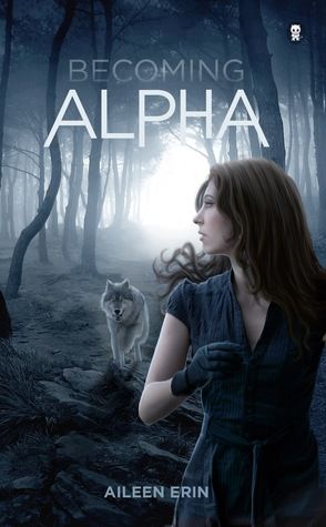 Becoming Alpha (Aileen Erin) Alpha Alpha, Alpha Girl, Paranormal Books, Paranormal Romance Books, Girls Series, Montage Photo, Ya Books, Paranormal Romance, Free Kindle Books