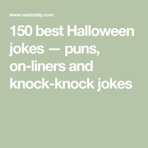 150 best Halloween jokes — puns, on-liners and knock-knock jokes Corny Halloween Jokes, Halloween Dad Jokes, Halloween Jokes For Adults, Halloween Jokes Hilarious, Halloween One Liners, Halloween Puns Funny, Best Halloween Jokes, Halloween Jokes For Kids, The Skeleton Dance