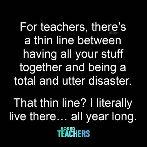 Mean Teachers Quotes, Teacher Funnies, Teacher Humour, Teacher Memes Funny, Teaching Memes, Teacher Motivation, Teaching Humor, Bored Teachers, Teaching Quotes