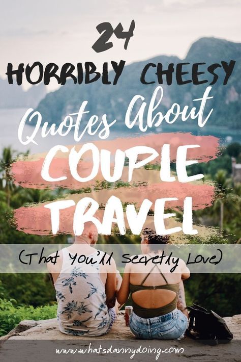 Going travelling as a couple? Or just thinking about travelling as a couple? Travelling with your partner is an epic experience. But it's not for the faint hearted! Maybe there are some nerves about couple travel, or you're uncertain about the trip ahead. Whatever the case, this list of horribly cheesy couple travel quotes should help out! #travel #coupletravel #travelquotes #cheesyquotes #coupletravelquotes Adventure Love Quotes, Couple Travel Quotes, Travel Love Quotes, Partner Quotes, Funny Travel Quotes, Family Travel Quotes, Together Quotes, Quotes Adventure, Romantic Travel Quotes